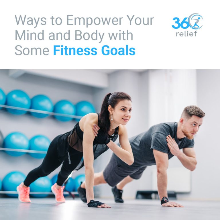 Ways to Empower Your Mind and Body with Some Fitness Goals